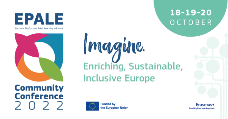 Еразмус+ для освіти дорослих – Adult Education: EPALE Community Conference 2022 – Imagine. Enriching, Sustainable and Inclusive Europe (17-20.10.22 відеозапис)